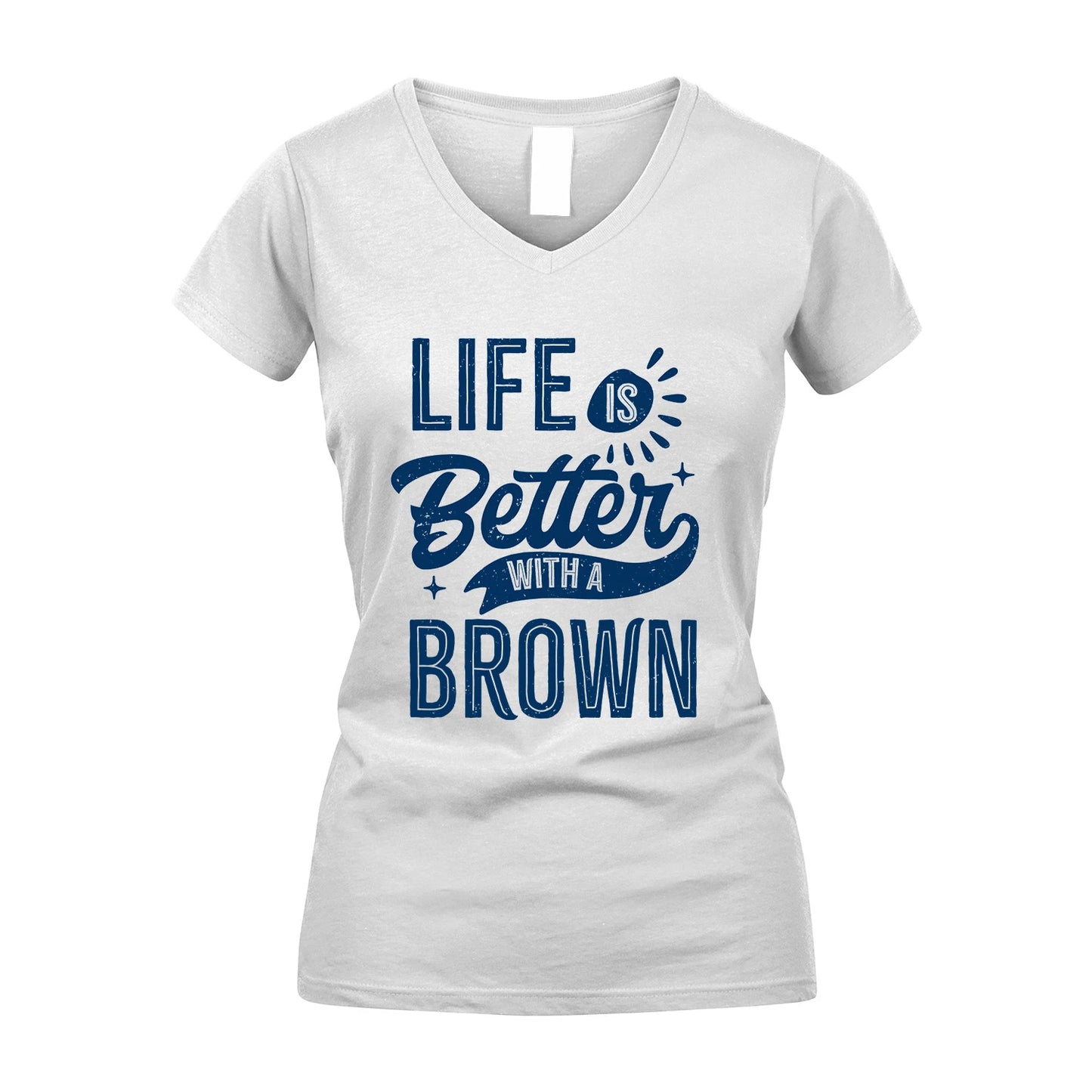 BROWN 13K1-116 Personalized Name Quote T-Shirt Life Is Better With Unisex Gift