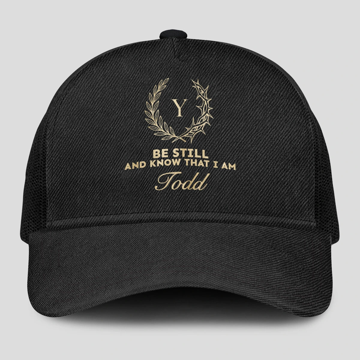 Be Still And Know That I Am Name Black Mesh Cap TODD 13K1 C202PF