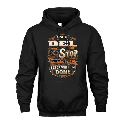 DEL 13K1-531 I Don't Stop When I'm Tired I Stop When I'm Done