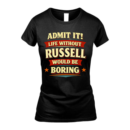 RUSSELL 13K1-503 Admit It Life Without...