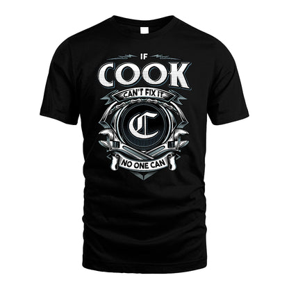 COOK 13K1-510 Personalized  "Can’t Fix It No One Can"