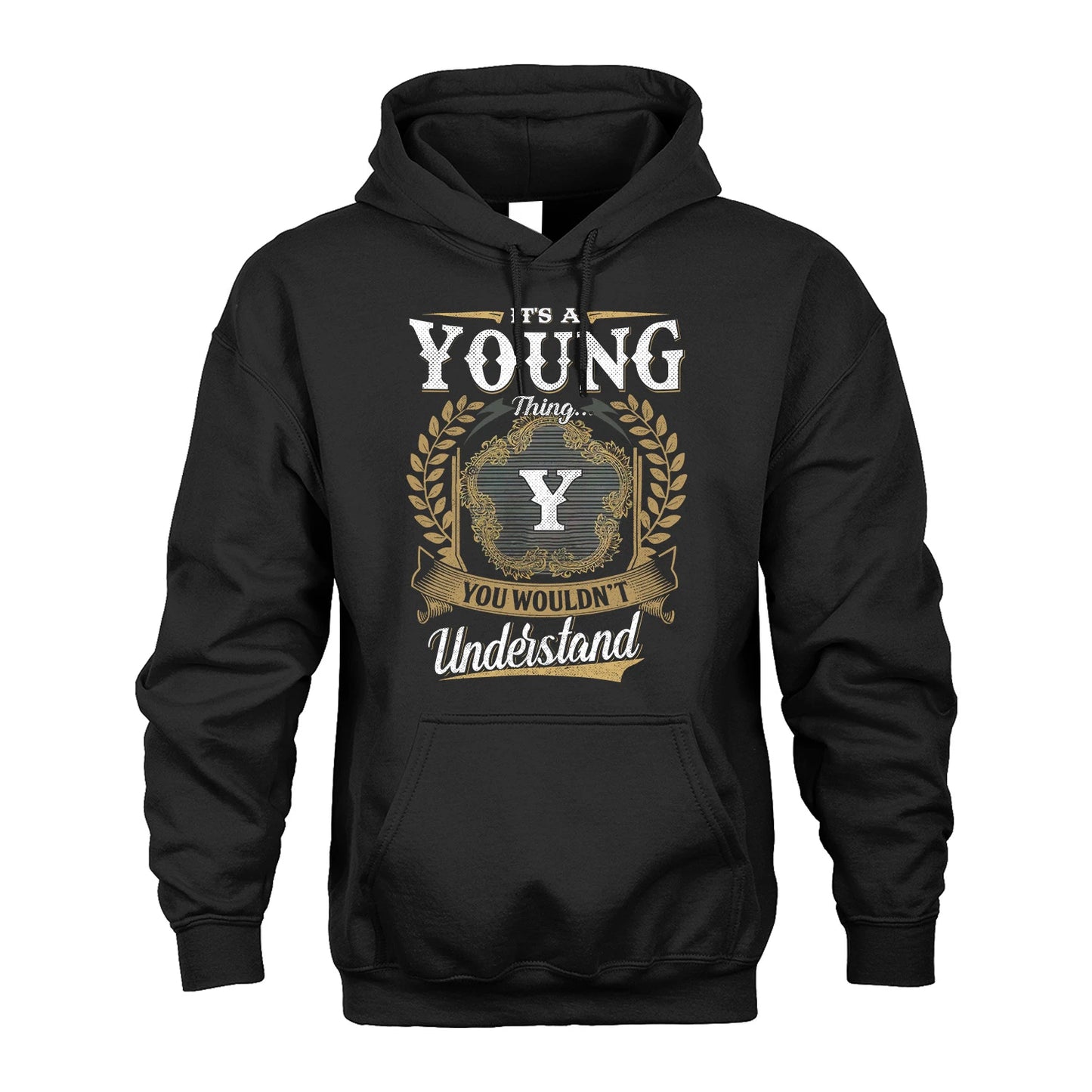 YOUNG 13K1-1–Personalized Name Quote Apparel “It’s an NAME Thing You Wouldn’t Understand”