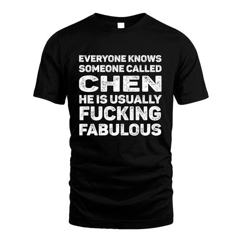 CHEN 13K1-500–Personalized Funny Quote Apparel “Everyone Knows Someone called...”