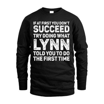 LYNN 13K1-117   Personalized Funny Quote Apparel If At First You Dont Succeed