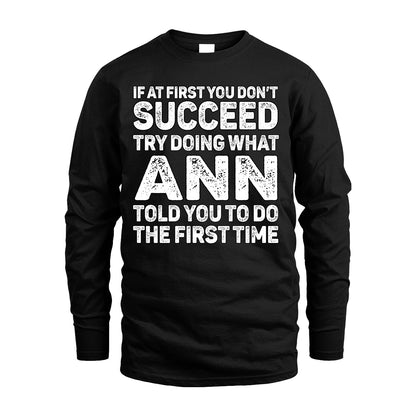 ANN 13K1-117   Personalized Funny Quote Apparel If At First You Dont Succeed