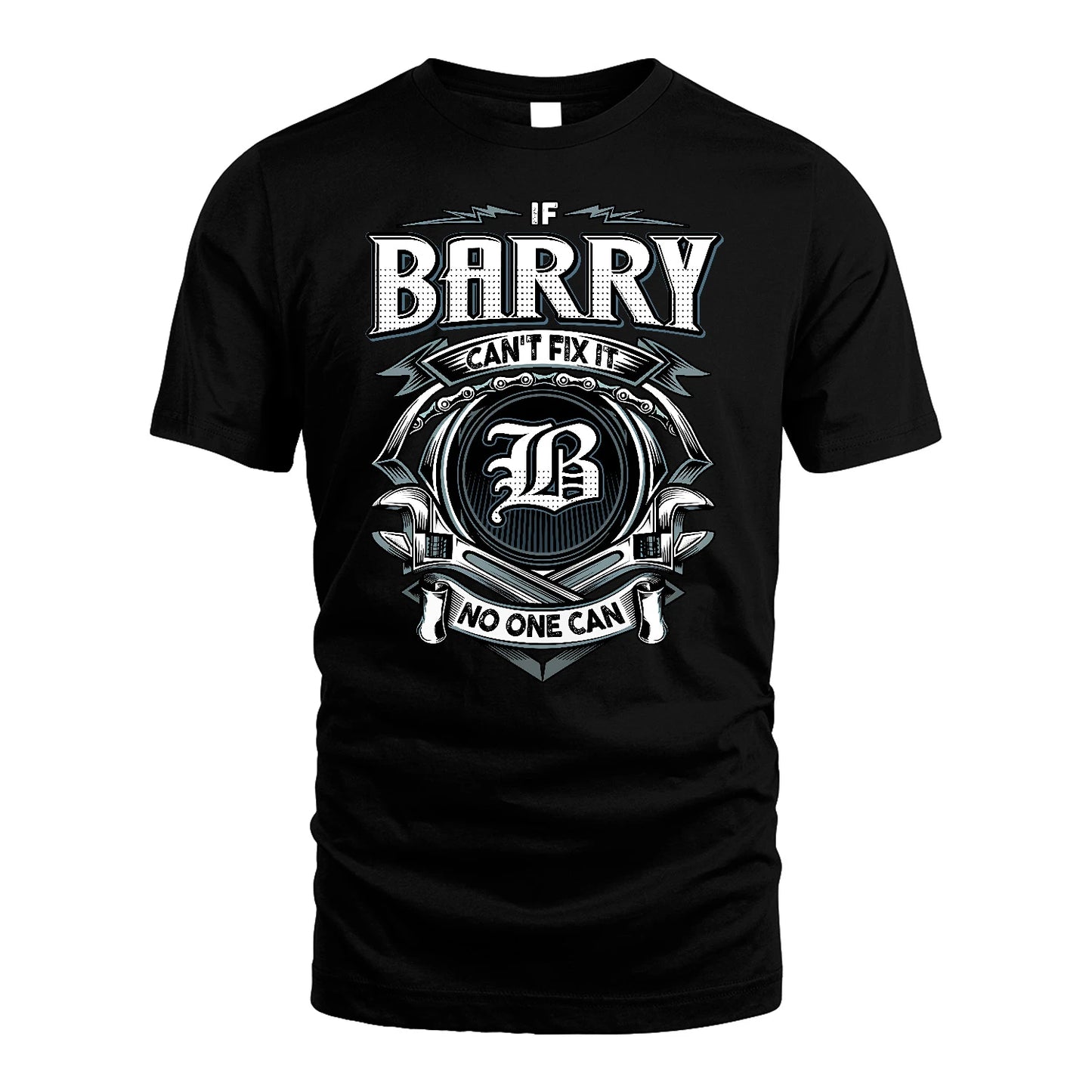 BARRY 13K1-510 Personalized  "Can’t Fix It No One Can"