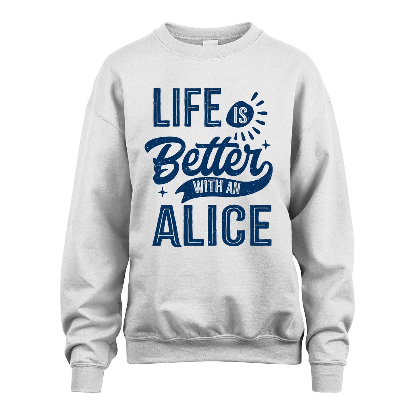 ALICE 13K1-116 Personalized Name Quote T-Shirt Life Is Better With Unisex Gift