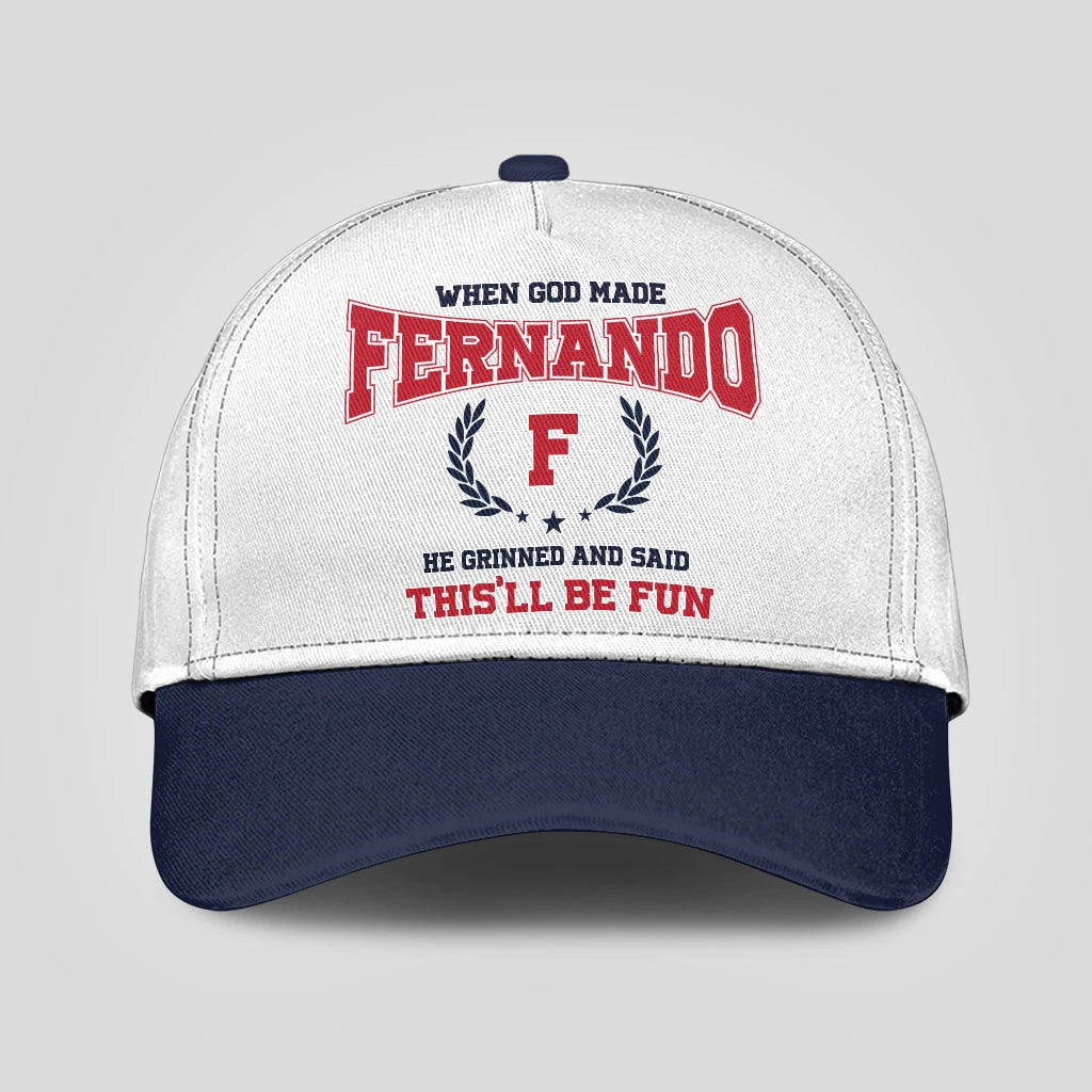 When God Made Your Name He Grinned And Said This'll Be Fun Blue Cap FERNANDO 13K1 C57PF