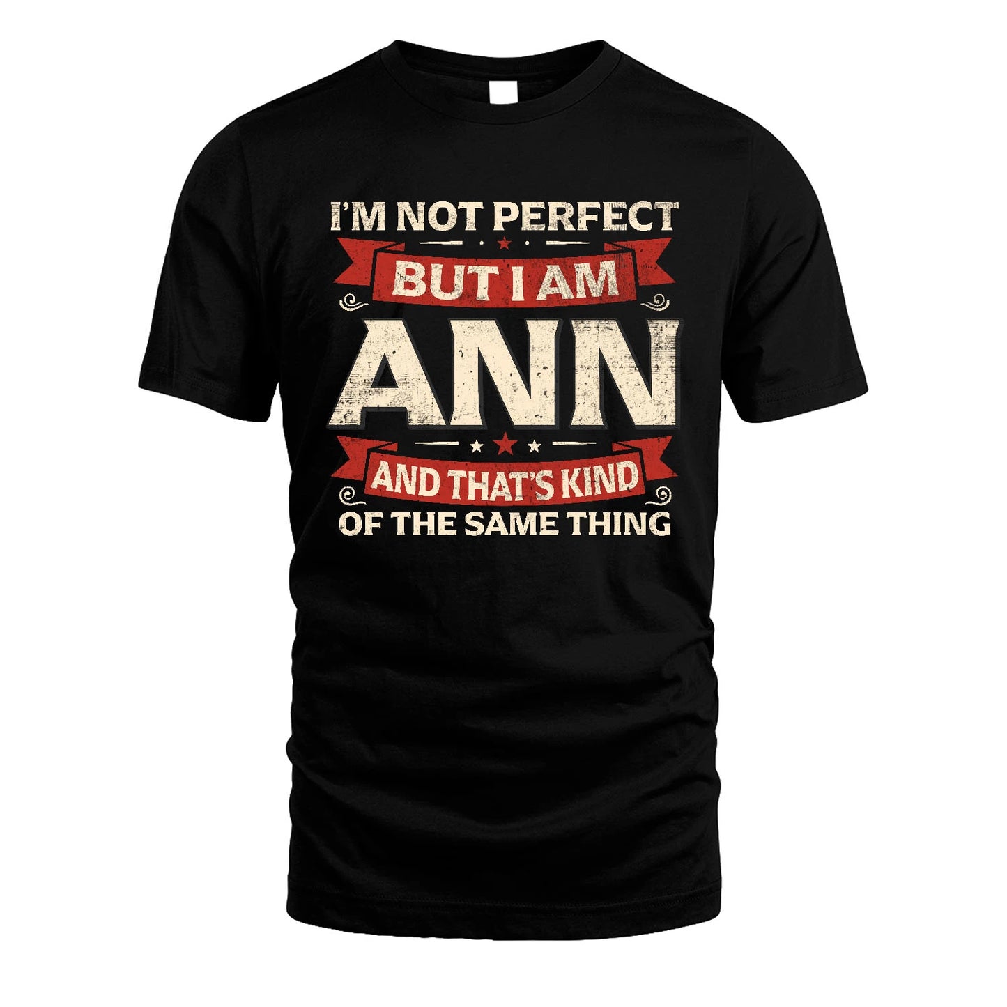 ANN 13K1-566 I'm Not Perfect But I Am...