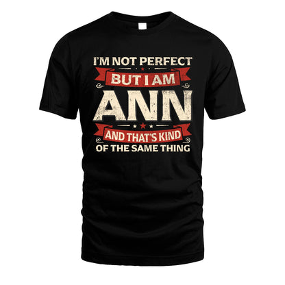 ANN 13K1-566 I'm Not Perfect But I Am...
