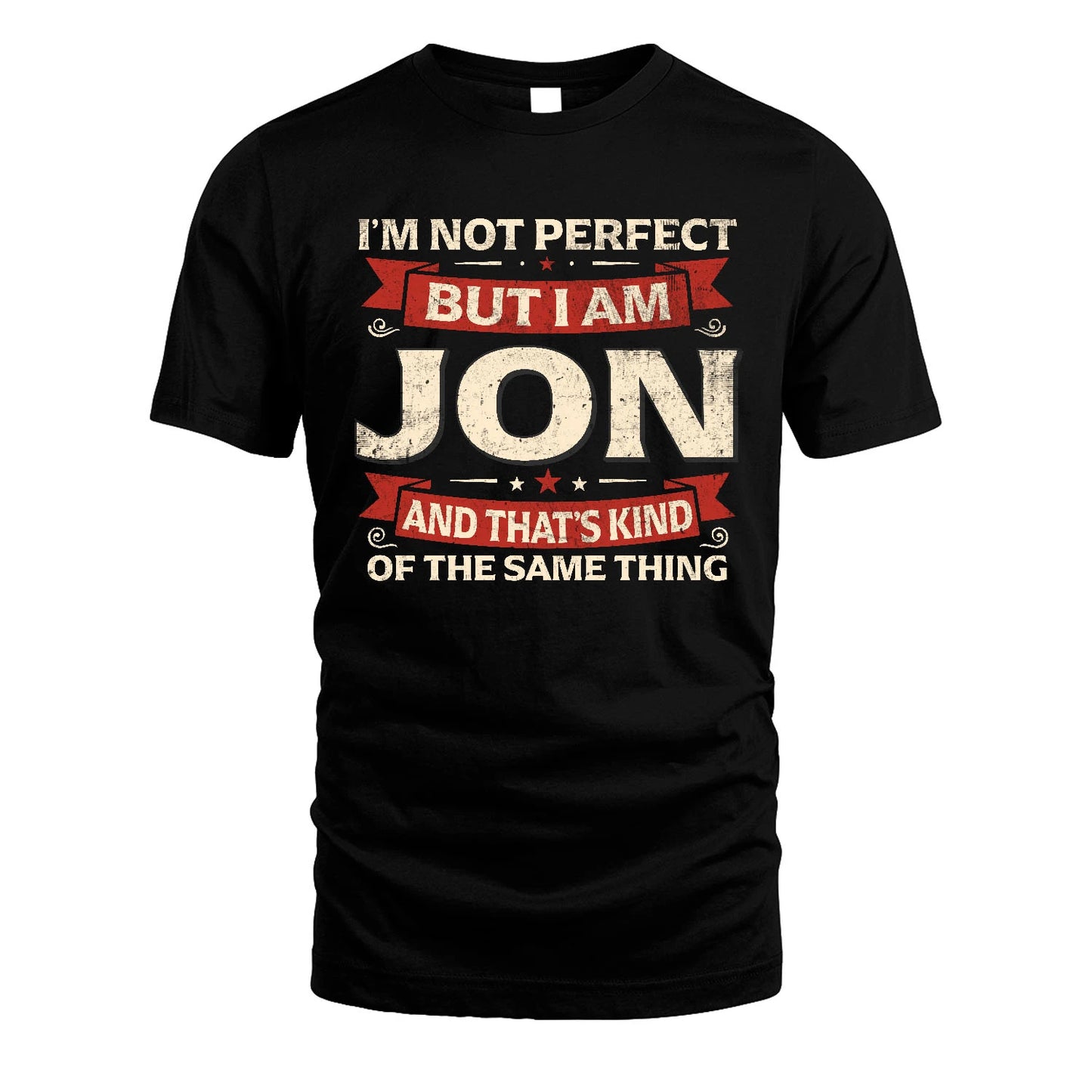 JON 13K1-566 I'm Not Perfect But I Am...