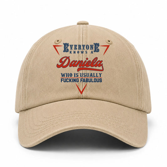 Everyone Knows A Your Name Who Is Usually Fucking Fabulous Washed Cap DANIELA 13K1 C53PF
