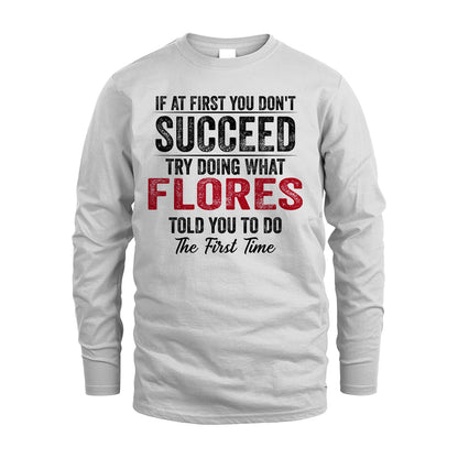 FLORES 13K1-357 If At First You Don't Succeed...