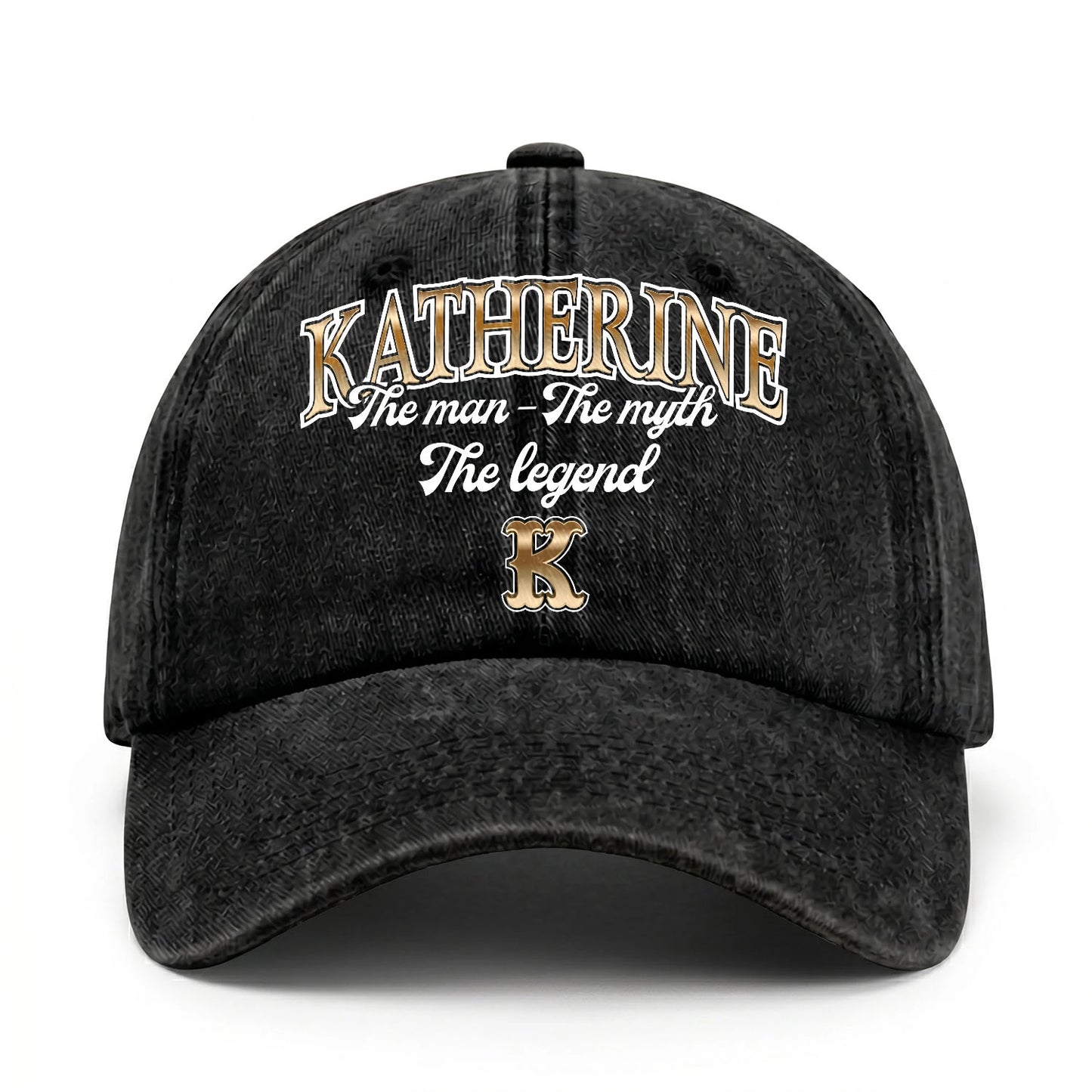 The Man - The Myth - The Legend KATHERINE 13K C21PF