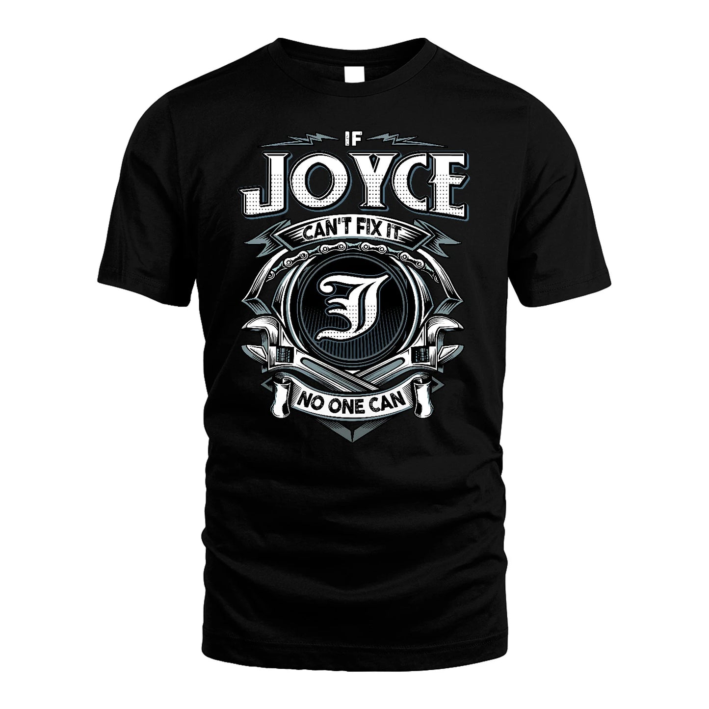 JOYCE 13K1-510 Personalized  "Can’t Fix It No One Can"