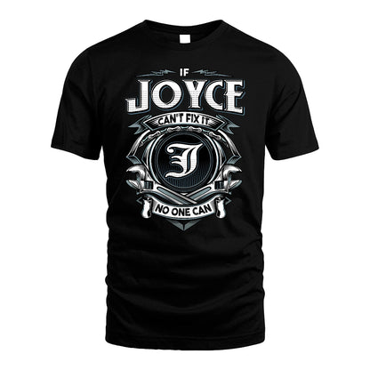 JOYCE 13K1-510 Personalized  "Can’t Fix It No One Can"