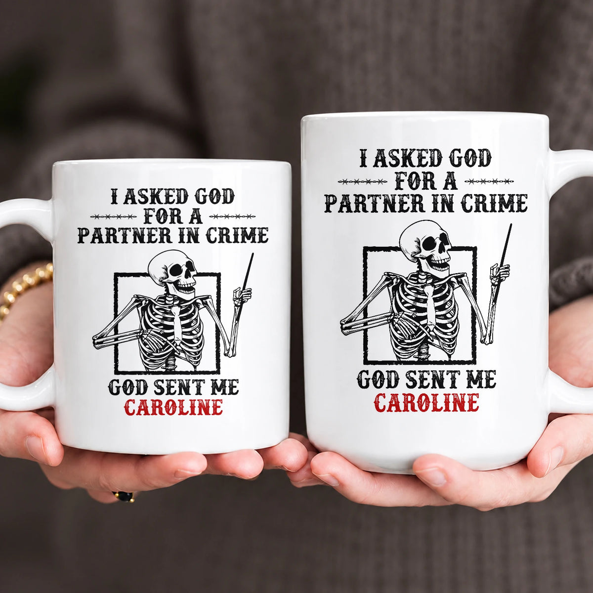 I Asked God For A Partner In Crime Skeleton Funny Mug CAROLINE 13K1 MG30