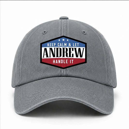 Keep Calm & Let Your Name Handle It Washed Cap ANDREW 13K1 C87PF
