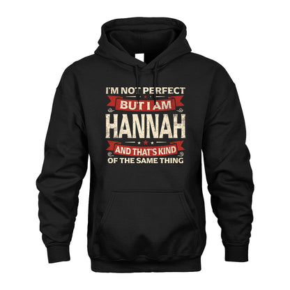 HANNAH 13K1-566 I'm Not Perfect But I Am...