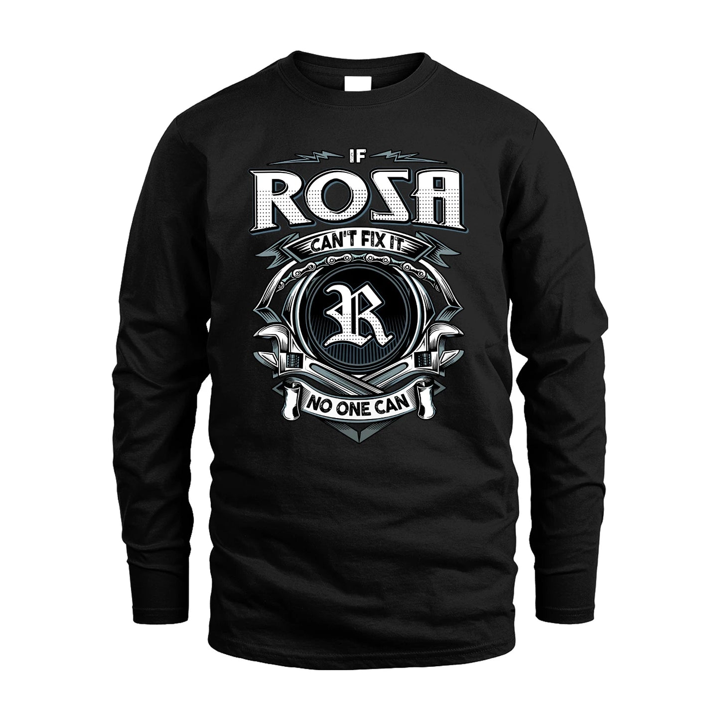 ROSA 13K1-510 Personalized  "Can’t Fix It No One Can"