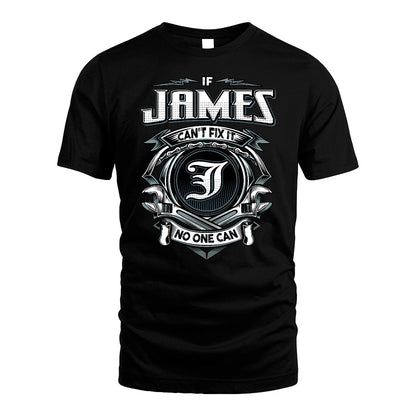 JAMES 13K1-510 Personalized  "Can’t Fix It No One Can"
