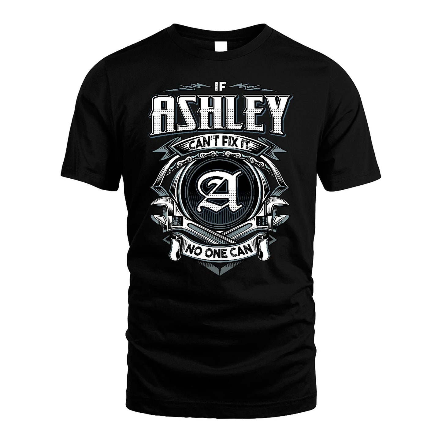 ASHLEY 13K1-510 Personalized  "Can’t Fix It No One Can"