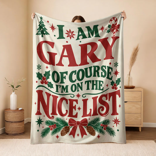I'm Name Of Course I'm On The Nice List Cream Christmas Fleece Blanket GARY 13K1 BK59
