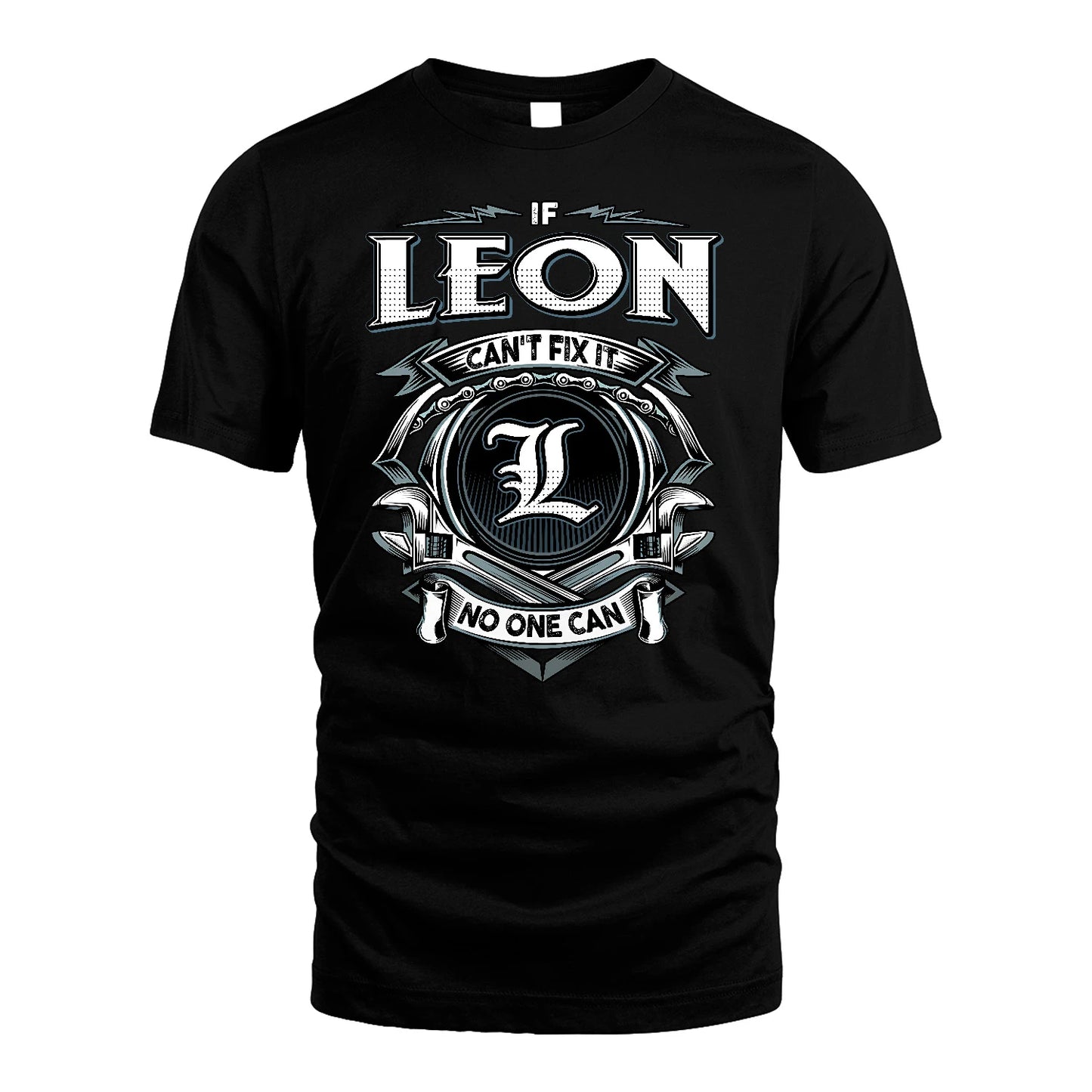 LEON 13K1-510 Personalized  "Can’t Fix It No One Can"