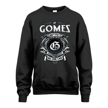 GOMES 13K1-510 Personalized  "Can’t Fix It No One Can"