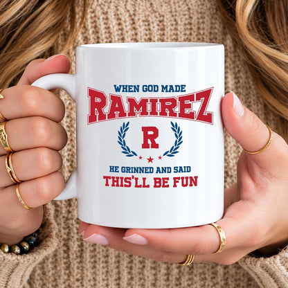 When God Made Your Name Personalized Mug RAMIREZ 13K1 MG08