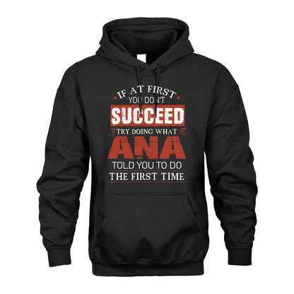 ANA 13K1-82–Personalized Funny Quote Apparel “If At First You Don’t Succeed”