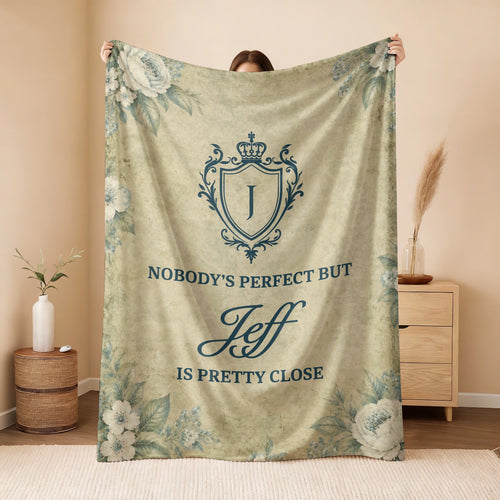 Nobody's Perfect But Your Name Is Pretty Close Green Floral Fleece Blanket JEFF 13K1 BK39