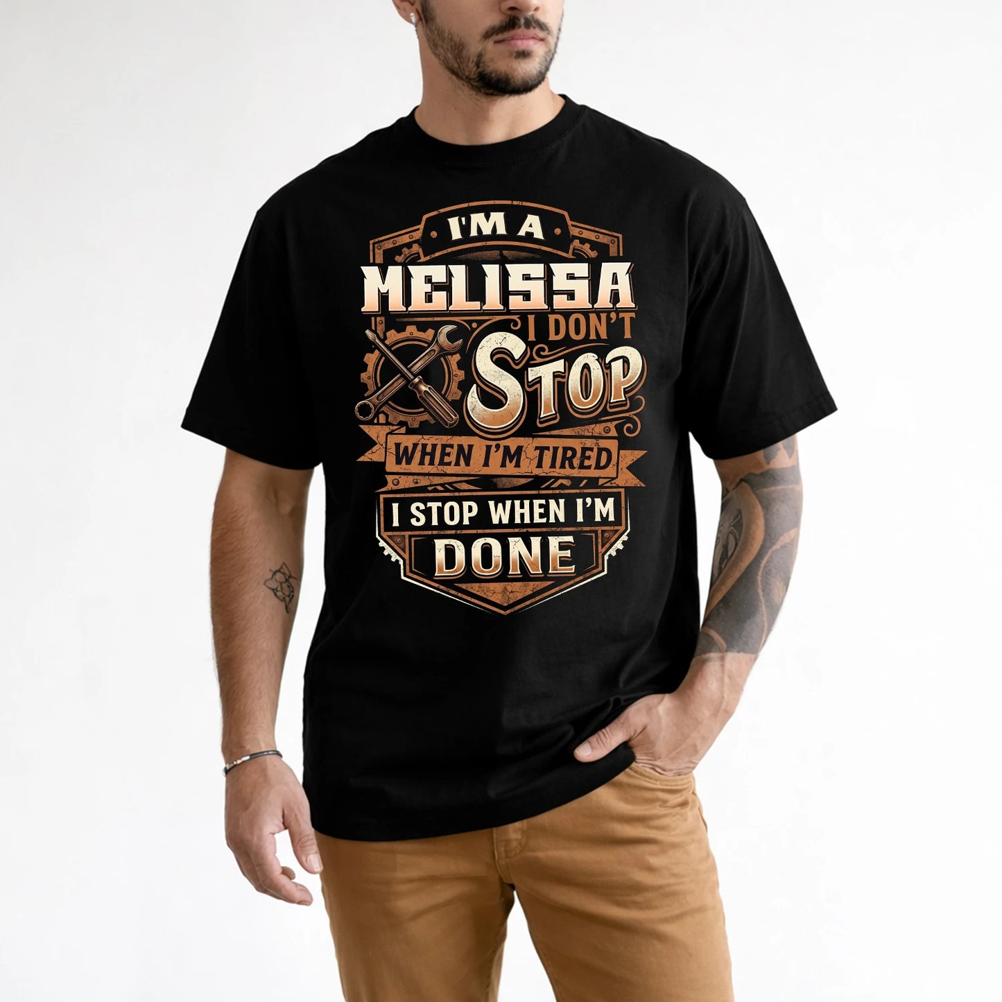 MELISSA 13K1-531 I Don't Stop When I'm Tired I Stop When I'm Done