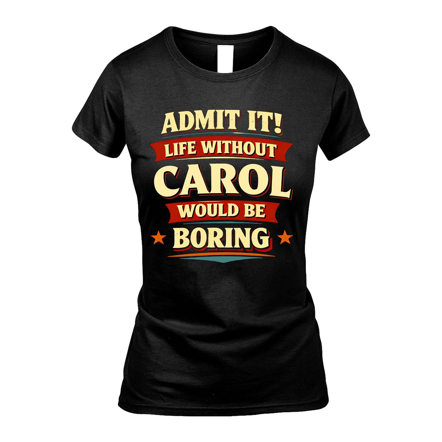 CAROL 13K1-503 Admit It Life Without...