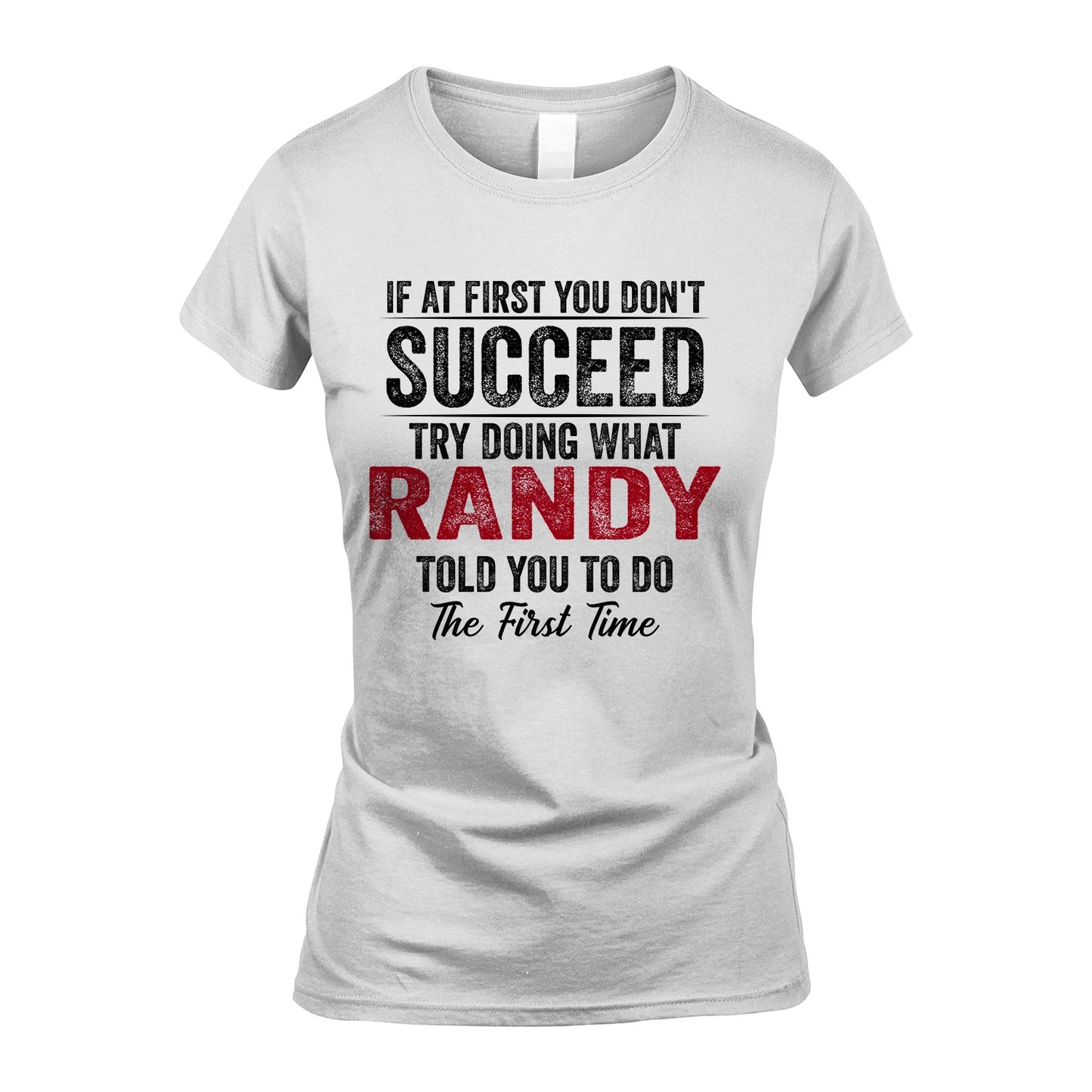 RANDY 13K1-357 If At First You Don't Succeed...
