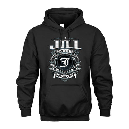 JILL 13K1-510 Personalized  "Can’t Fix It No One Can"