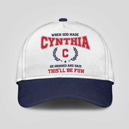 When God Made Your Name He Grinned And Said This'll Be Fun Blue Cap CYNTHIA 13K1 C57PF