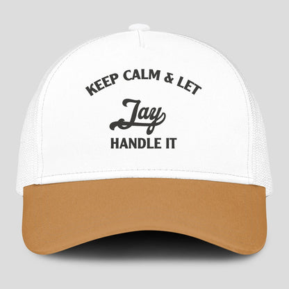 Keep Calm & Let Your Name Handle It Yellow And White Mesh Cap JAY 13K1 C205PF