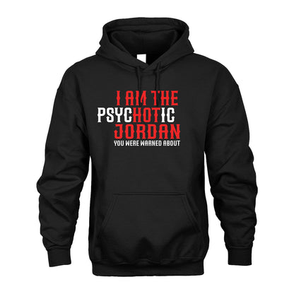 JORDAN 13K1-544 I Am The Psychotic Name You Were Warned About