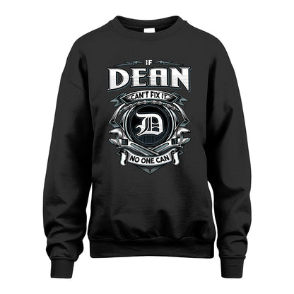 DEAN 13K1-510 Personalized  "Can’t Fix It No One Can"