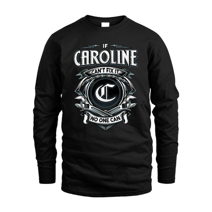 CAROLINE 13K1-510 Personalized  "Can’t Fix It No One Can"