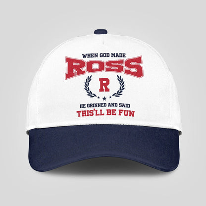 When God Made Your Name He Grinned And Said This'll Be Fun Blue Cap ROSS 13K1 C57PF