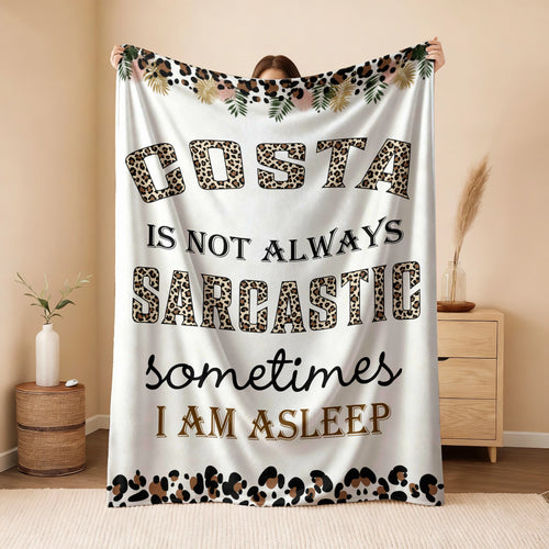 Your Name Sarcastic Leopard Print Fleece Blanket COSTA 13K1 BK61