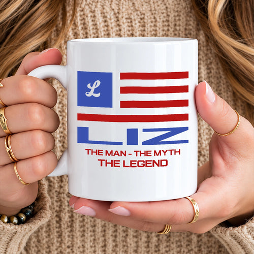 The Man The Myth The Legend American Flag Mug LIZ 13K1 MG18