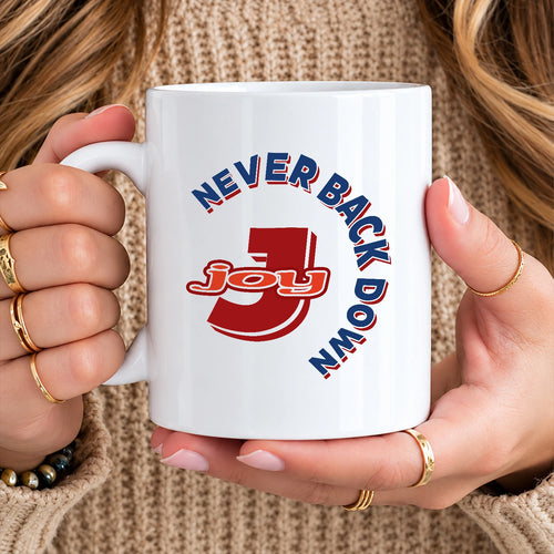 Never Back Down Log With Your Name Mug JOY 13K1 MG25
