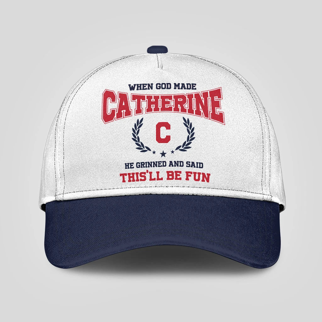 When God Made Your Name He Grinned And Said This'll Be Fun Blue Cap CATHERINE 13K1 C57PF