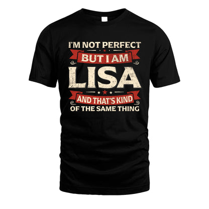 LISA 13K1-566 I'm Not Perfect But I Am...