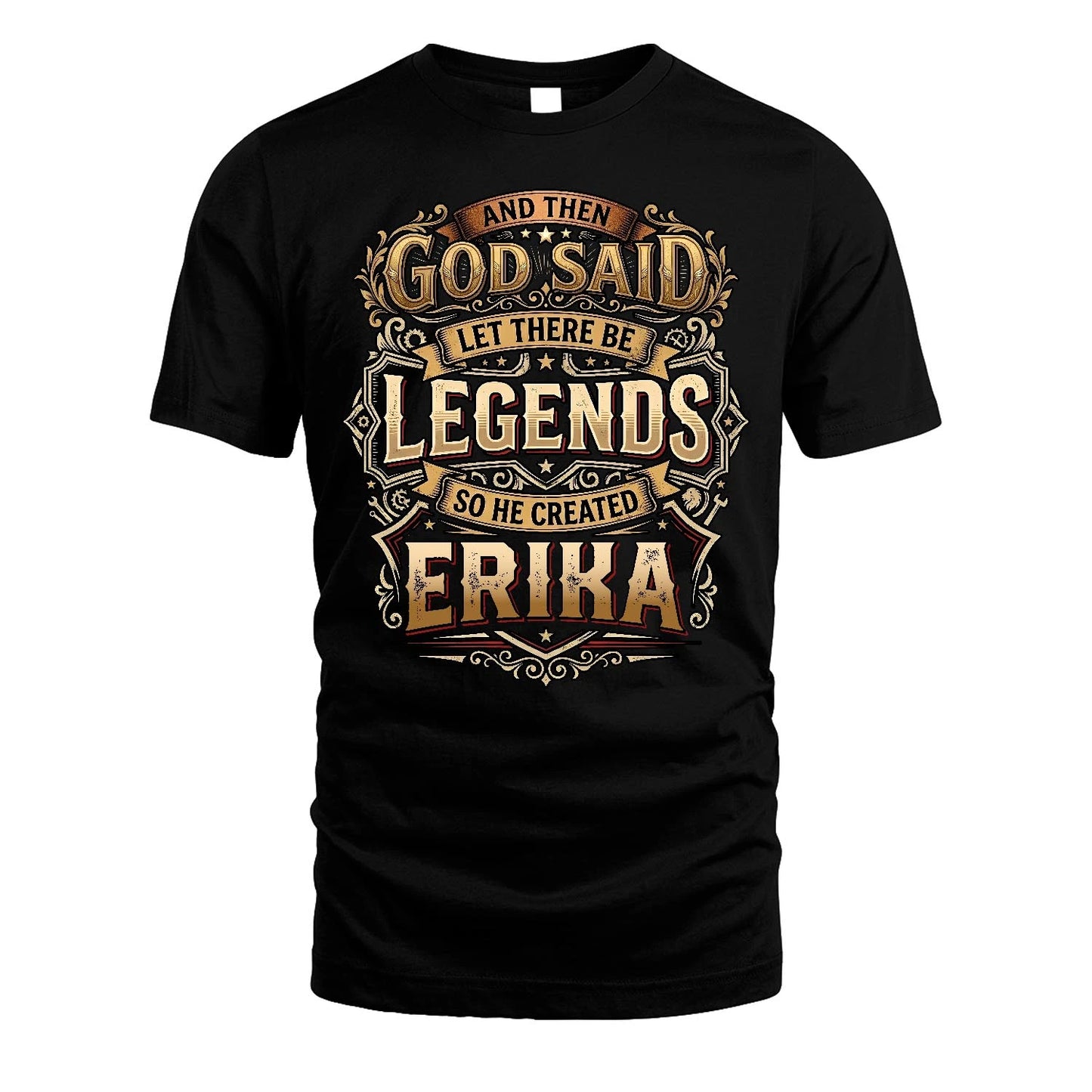 ERIKA 13K1-540 And Then God Said Let There Be Legends...