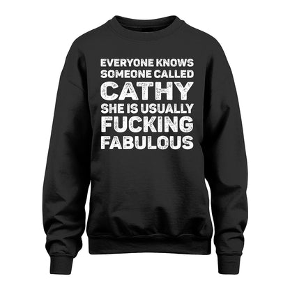 CATHY 13K1-500–Personalized Funny Quote Apparel “Everyone Knows Someone called...”