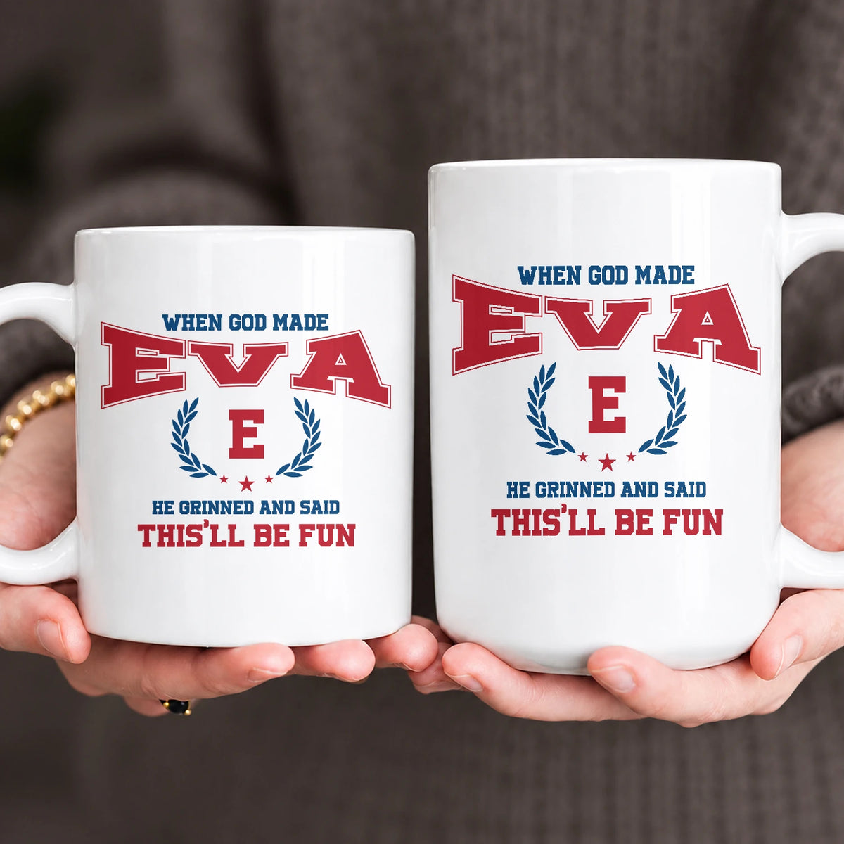 When God Made Your Name Personalized Mug EVA 13K1 MG08